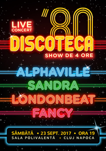 DISCOTECA '80 – Alphaville, Sandra, Londonbeat, Fancy